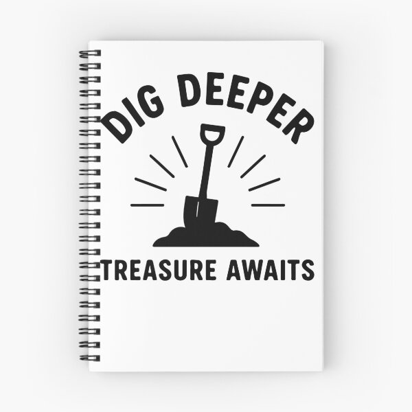 Item preview, Dig Deeper Treasure Awaits Metal Detecting Fun designed and sold by LuminOrb.
