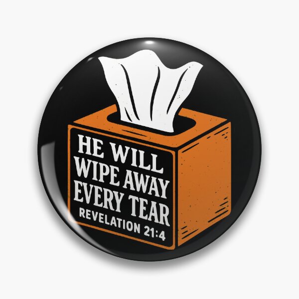 Item preview, Revelation 21:4 He Will Wipe Away Every Tear designed and sold by plushism.