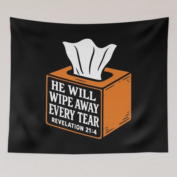 Item preview, Revelation 21:4 He Will Wipe Away Every Tear designed and sold by plushism.