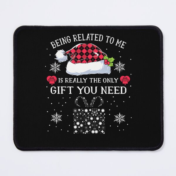 Item preview, you is being christmas me classic need to really the funny gift only related designed and sold by Rocklaretbean.
