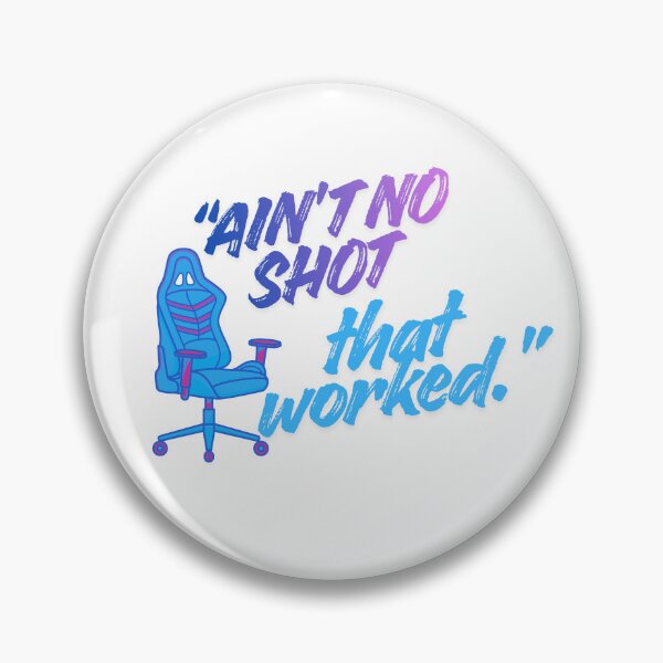 Item preview, Ain’t No Shot That Worked Gaming play Quote designed and sold by SloganSauce.