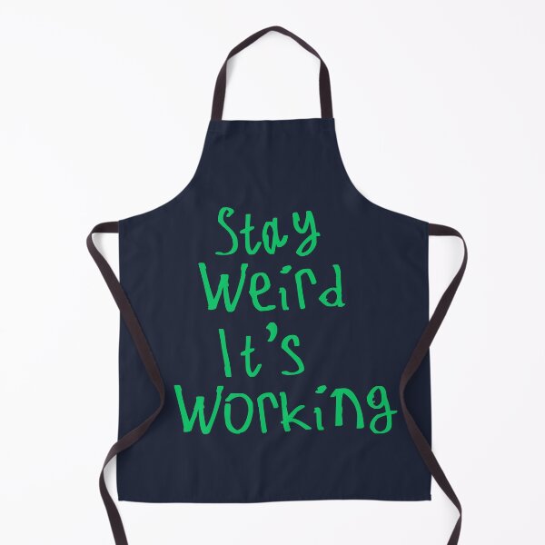 Item preview, Stay Weird It's Working designed and sold by kinpirks.