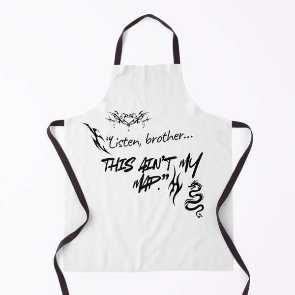 Item preview, Listen, brother this ain’t my map. designed and sold by SloganSauce.