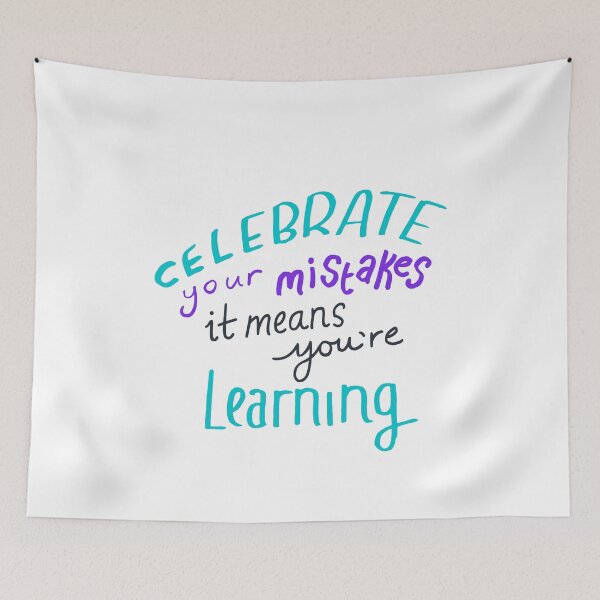 Item preview, Celebrating your mistakes it means you're learning  designed and sold by CapriCreatives.