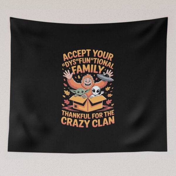Item preview, Accept Your Dysfunctional Family Thanksgiving Bigfoot Alien designed and sold by MicanCuteStore.