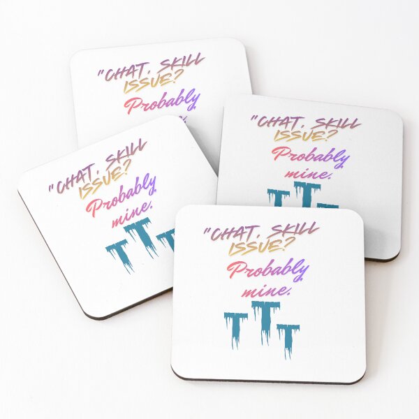 Item preview, Skill Issue? Probably Mine – cool Streamer Quote designed and sold by SloganSauce.