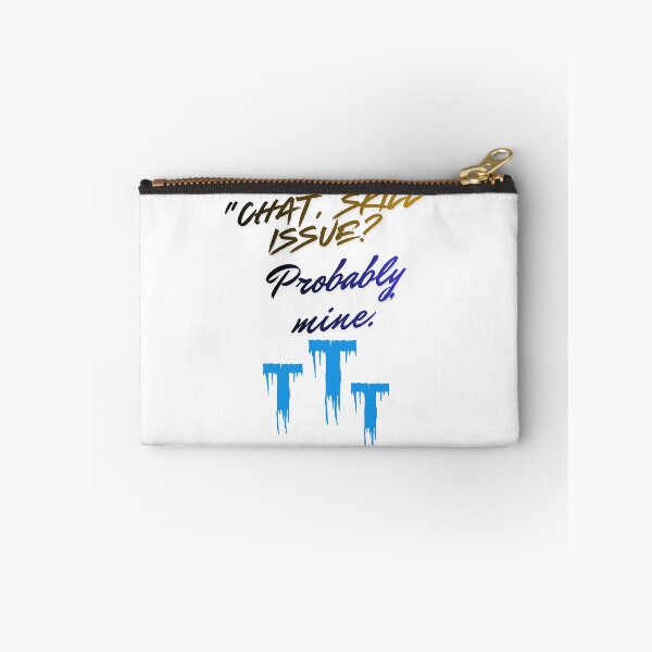 Item preview, Skill Issue? Probably Mine – epic Streamer Quote designed and sold by SloganSauce.