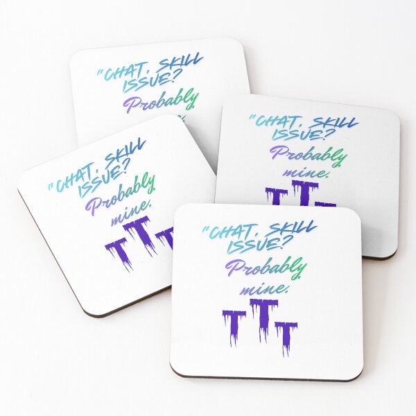 Item preview, Skill Issue? Probably Mine – fun Streamer Quote designed and sold by SloganSauce.