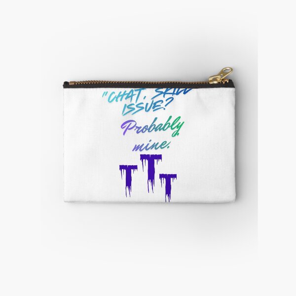Item preview, Skill Issue? Probably Mine – fun Streamer Quote designed and sold by SloganSauce.