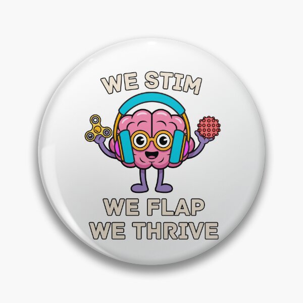 Item preview, We stim. We flap. We thrive. Autism  designed and sold by Comfy Creations.