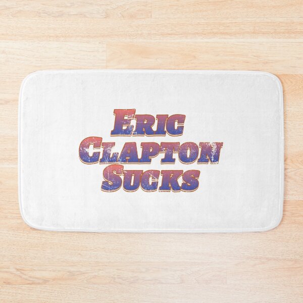 Item preview, Eric Clapton Sucks designed and sold by ProperTeeMarket.