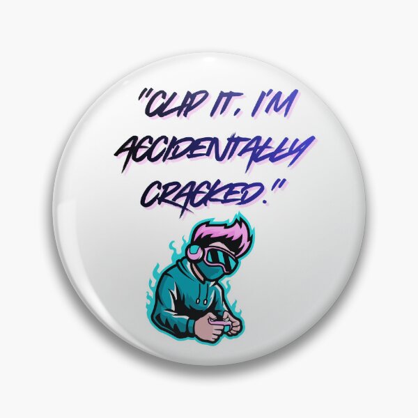Item preview, Accidentally Cracked – Clip It cool Gamer Quote designed and sold by SloganSauce.