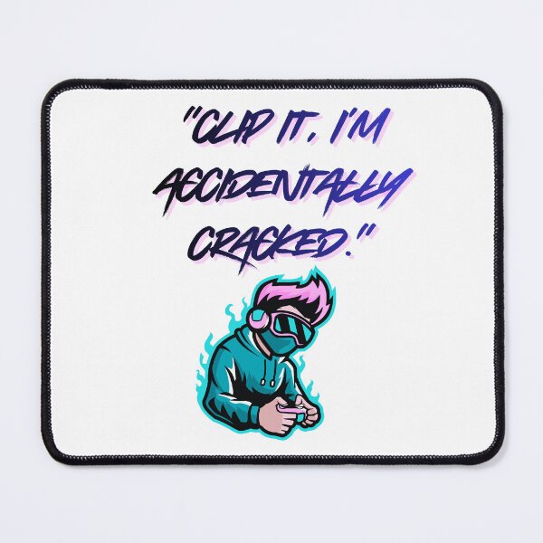 Item preview, Accidentally Cracked – Clip It cool Gamer Quote designed and sold by SloganSauce.