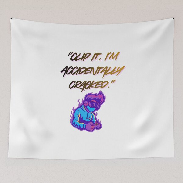 Item preview, Accidentally Cracked – Clip It fire Gamer Quote designed and sold by SloganSauce.