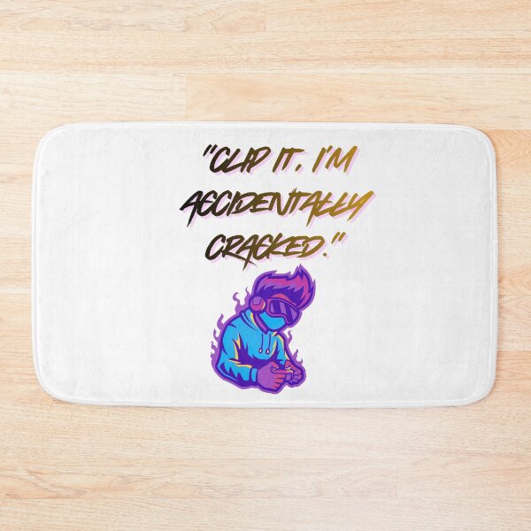 Item preview, Accidentally Cracked – Clip It fire Gamer Quote designed and sold by SloganSauce.