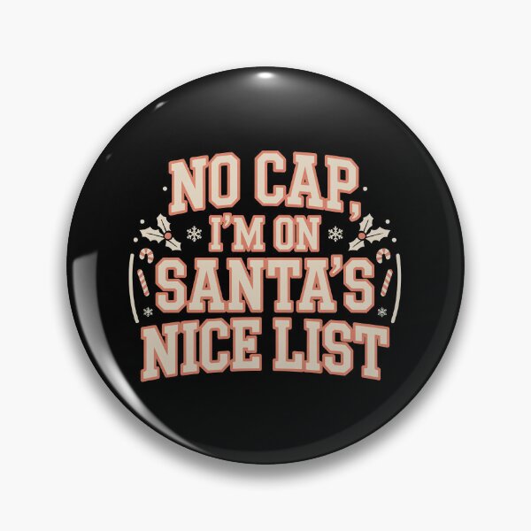 Item preview, No Cap, I'm on Santa's Nice List, funny Gen Z and gen Alpha Christmas designed and sold by NoetherSym.