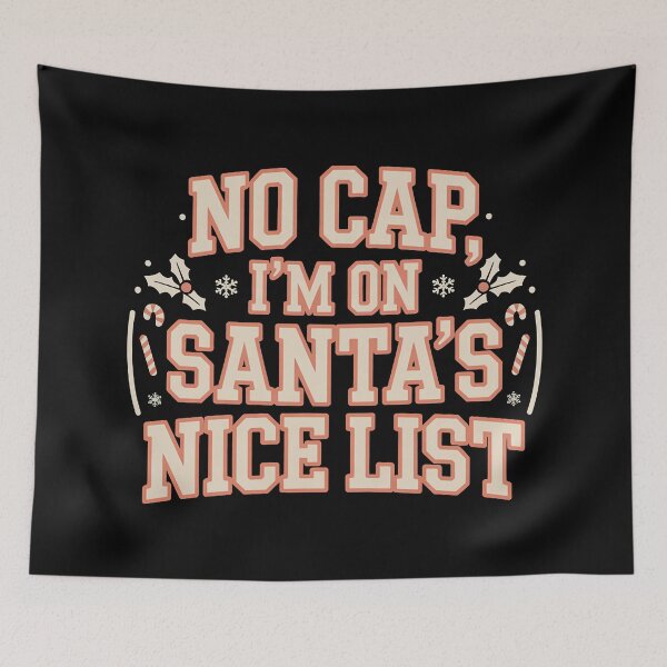 Item preview, No Cap, I'm on Santa's Nice List, funny Gen Z and gen Alpha Christmas designed and sold by NoetherSym.