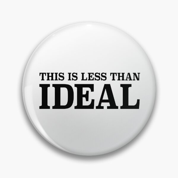 Item preview, This is less than ideal designed and sold by helengarvey.