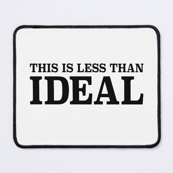 Item preview, This is less than ideal designed and sold by helengarvey.