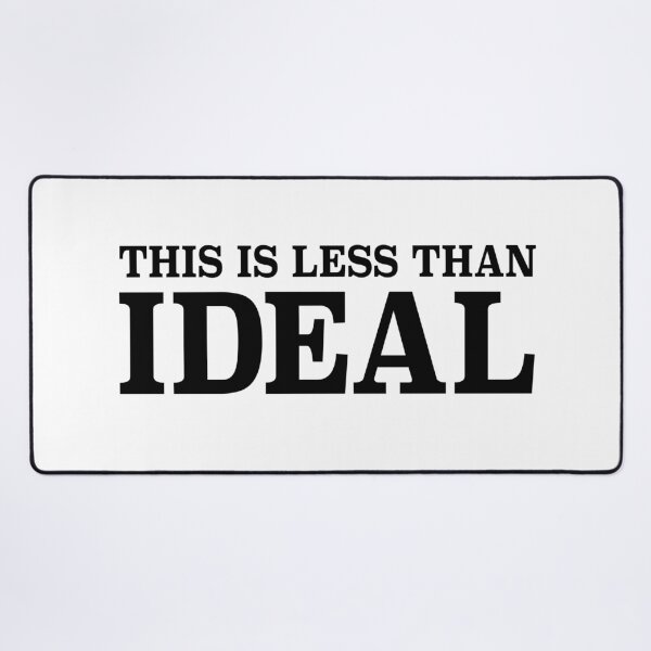 Item preview, This is less than ideal designed and sold by helengarvey.