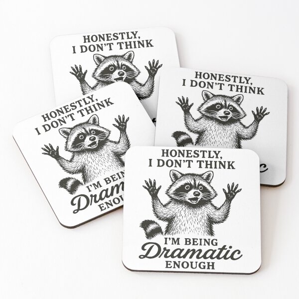 Item preview, Funny Raccoon - Honestly I Don't Think I'm Being Dramatic Enough  designed and sold by ZBIFBOUETLA.