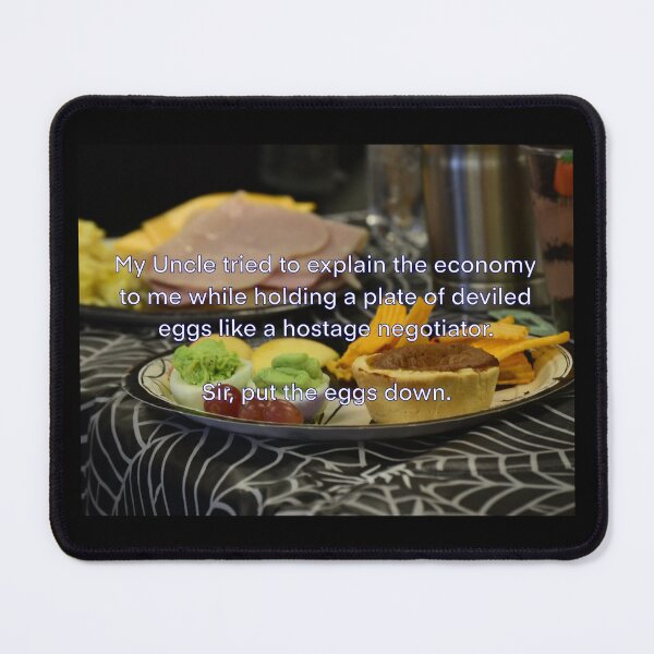 Item preview, Holiday Family Chaos Meme – Deviled Eggs Hostage Negotiator Funny Dinner Humor designed and sold by aadventures.