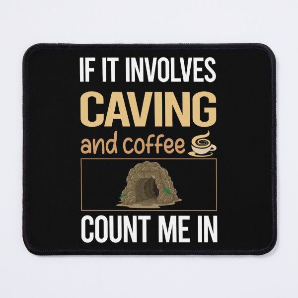 Item preview, If it's about coffee Caving Caving designed and sold by FedericoPredov.