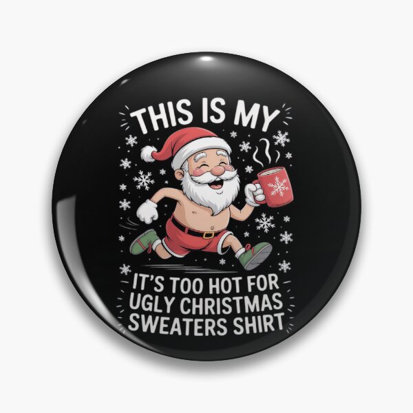 Item preview, This Shirt It's Ugly Is My For Hot Christmas Too Sweaters Meme Funny designed and sold by JasonCorvar.