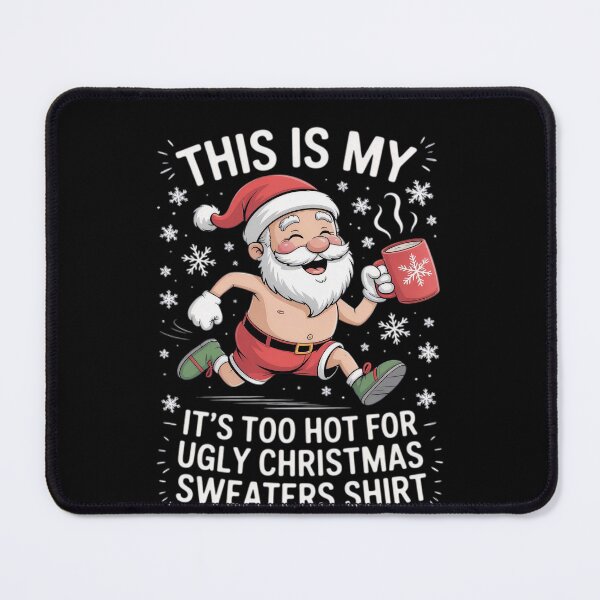 Item preview, This Shirt It's Ugly Is My For Hot Christmas Too Sweaters Meme Funny designed and sold by JasonCorvar.