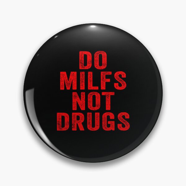 Item preview, Do Milfs Not Drugs designed and sold by URGlden.