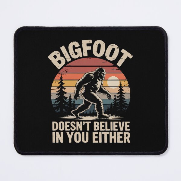 Item preview, Bigfoot Doesn't Believe In You Either Sasquatch  designed and sold by lilLilaBatArt.