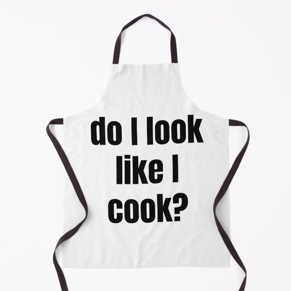 Item preview, Do I Look Like I Cook? designed and sold by BasedBean.