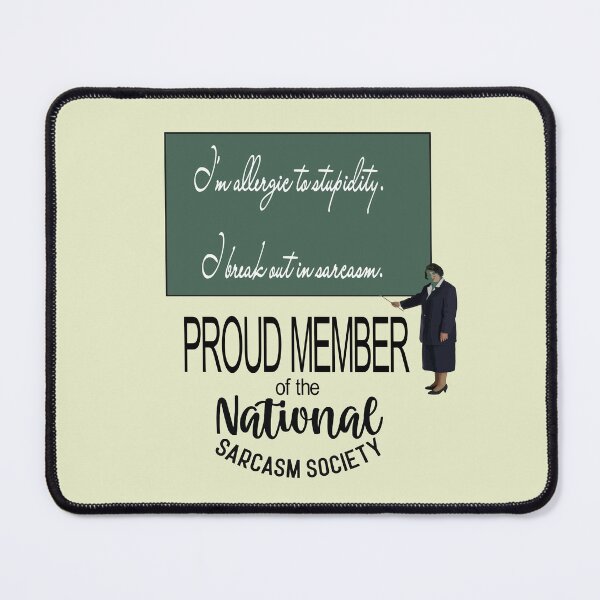 Item preview, I’m Allergic To Stupidity. I Break Out In Sarcasm designed and sold by taiche.