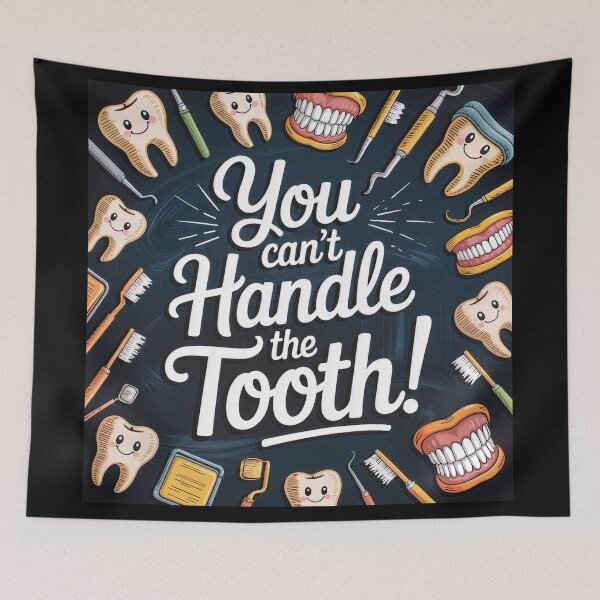 Item preview, You Can’t Handle the Tooth – Funny Dental Cartoon Design designed and sold by ForeverPrintsOK.