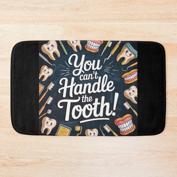 Item preview, You Can’t Handle the Tooth – Funny Dental Cartoon Design designed and sold by ForeverPrintsOK.