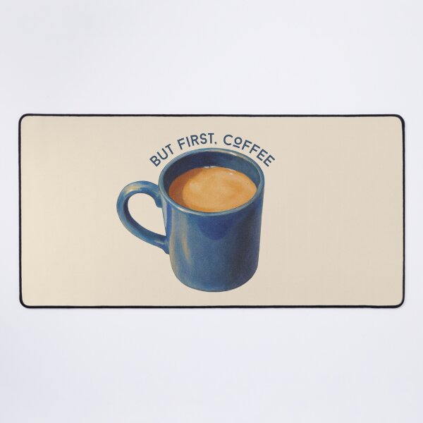 Item preview, But FIRST, Coffee, with Artwork of Blue Mug designed and sold by JoyfulWhimsy.
