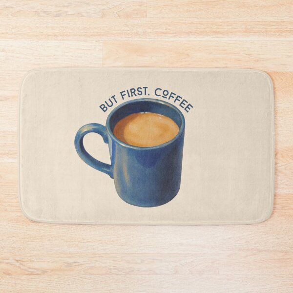 Item preview, But FIRST, Coffee, with Artwork of Blue Mug designed and sold by JoyfulWhimsy.