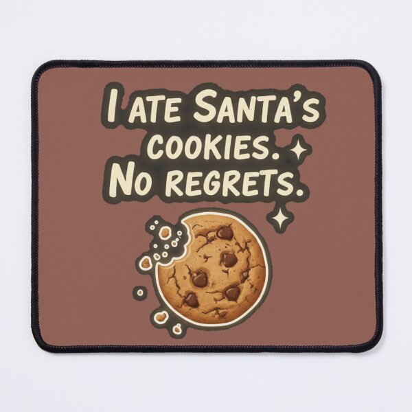 Item preview, I Ate Santa's Cookies, No Regrets | Funny Christmas Foodie Humor designed and sold by Thaliandra.