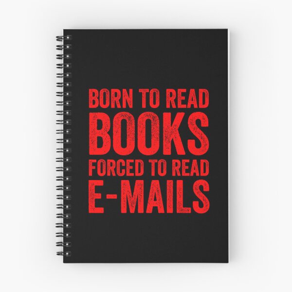 Item preview, Bookish Born To Read Books Forced To Read Emails Reading designed and sold by URGlden.