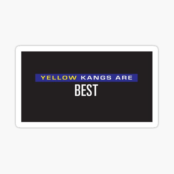 Yellow Kangs are Best Sticker