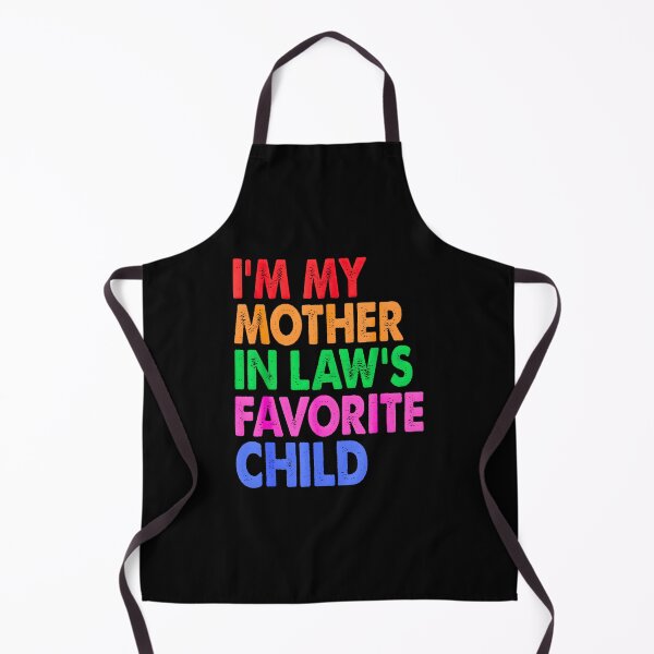 Item preview, Im My Mother in Laws Favorite Child Funny Parent Mothers Day Gift designed and sold by URGlden.