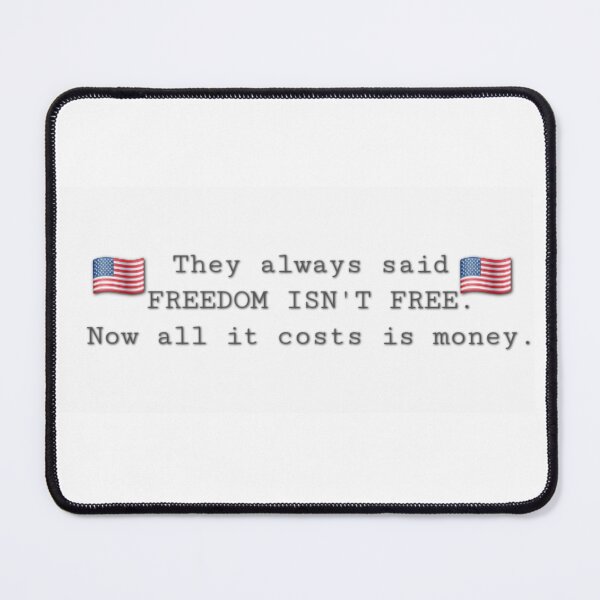 Item preview, Freedom isn't free.  designed and sold by DancingCreek.