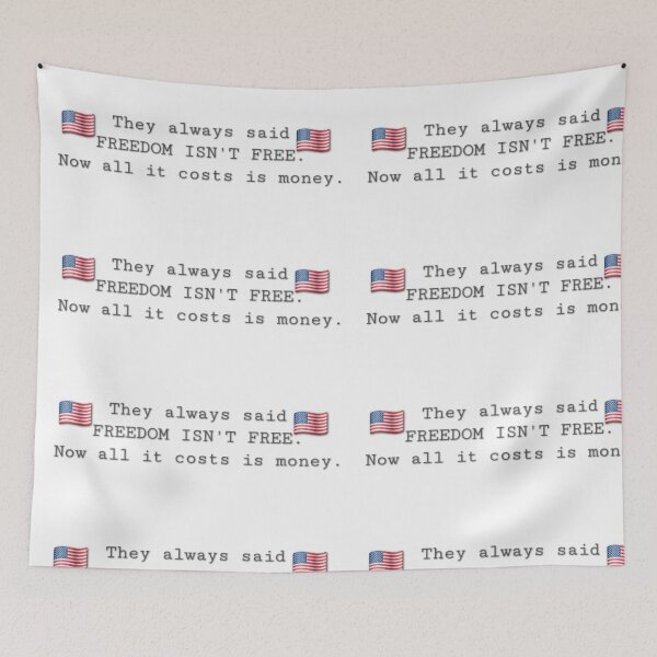 Item preview, Freedom isn't free.  designed and sold by DancingCreek.