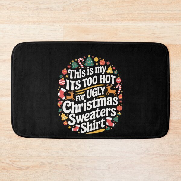 Item preview, It's Is Hot Ugly Too This Shirt Funny Sweaters Meme Christmas For My designed and sold by JasonCorvar.