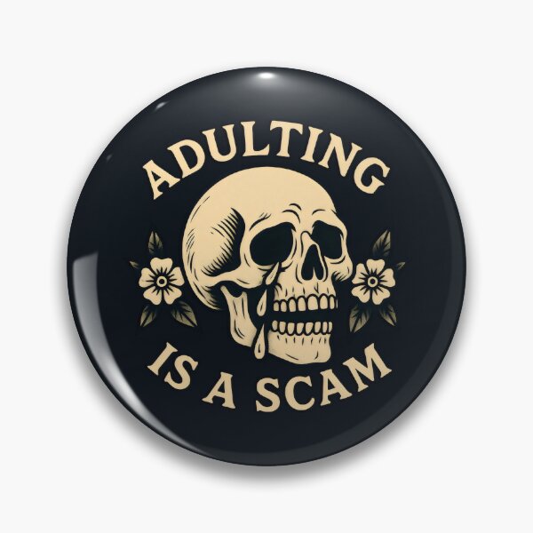 Item preview, Adulting Is a Scam Funny Adulting Sarcasm designed and sold by DemureArtsy.