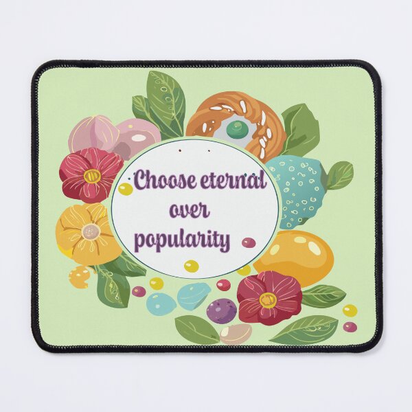 Item preview, Choose eternal over popularity  designed and sold by SSdesignArticle.