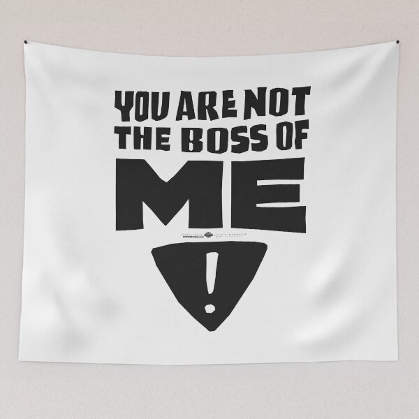 Item preview, You Are Not The Boss Of Me! BL designed and sold by George Brudos.