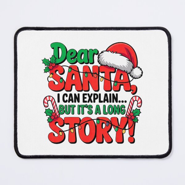 Item preview, Dear Santa I Can Explain but it's a long story designed and sold by DOPANDA ..