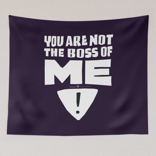 Item preview, You Are Not The Boss Of Me! WH designed and sold by George Brudos.