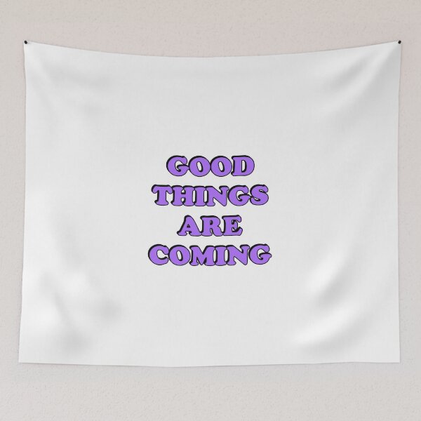 Item preview, Good things are coming designed and sold by Inspirationmotivation.